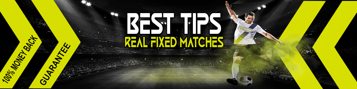 BEST FIXED MATCHES 100% SURE